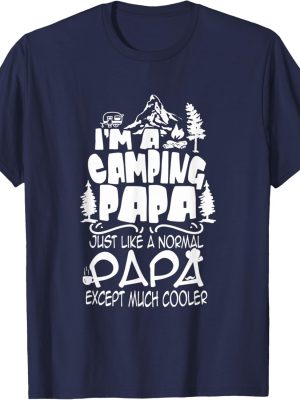 Funny Camping Clothes Campfire Shirt I'm A Camping Papa T-shirt